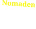 Nomaden Nahezu alle Tadra-Kinder stammen aus Nomaden-familien